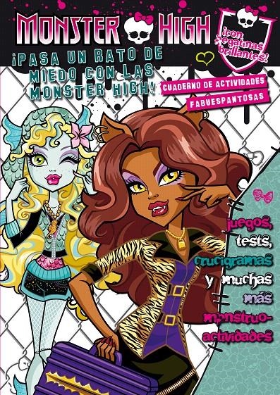 MONSTER HIGH. ¡PASA UN RATO DE MIEDO CON LAS MONSTER HIGH! CUADERNO DE ACTIVIDAD | 9788420412894 | VARIOS AUTORES | Llibreria La Gralla | Llibreria online de Granollers