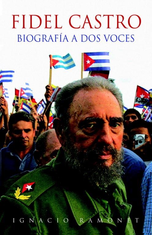 FIDEL CASTRO. BIOGRAFIA A DOS VOCES (ED.AMPLIADA Y REVISADA) | 9788483067451 | RAMONET, IGNACIO | Llibreria La Gralla | Llibreria online de Granollers