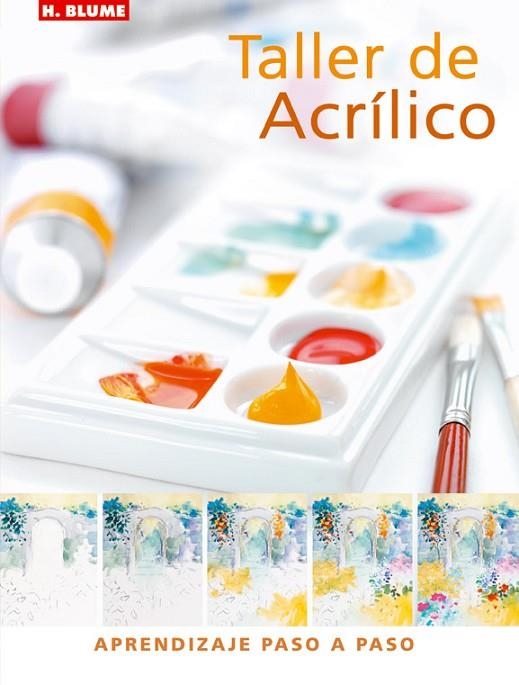 TALLER DE ACRILICO | 9788496669055 | Llibreria La Gralla | Llibreria online de Granollers