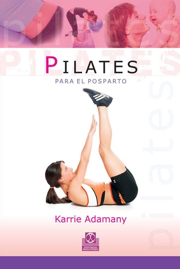 PILATES PARA EL POSTPARTO | 9788480199575 | ADAMANY, KARRIE | Llibreria La Gralla | Llibreria online de Granollers