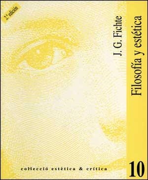 FILOSOFIA Y ESTETICA | 9788437034867 | FICHTE, J.G. | Llibreria La Gralla | Llibreria online de Granollers