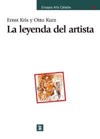 LEYENDA DEL ARTISTA, LA (5ª EDICION,2007) | 9788437623924 | KRIS, ERNST / KURZ, OTTO | Llibreria La Gralla | Llibreria online de Granollers