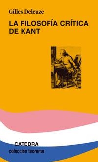 FILOSOFIA CRITICA DE KANT, LA (TEOREMA) | 9788437623887 | DELEUZE, GILLES | Llibreria La Gralla | Llibreria online de Granollers