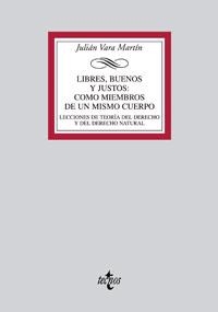 LIBRES,BUENOS Y JUSTOS COMO MIEMBROS DE UN MISMO CUERPO.LECC | 9788430945450 | VARA MARTIN, JULIAN | Llibreria La Gralla | Llibreria online de Granollers