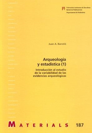 ARQUEOLOGIA Y ESTADISTICA | 9788449024948 | BARCELO, JUAN A. | Llibreria La Gralla | Llibreria online de Granollers