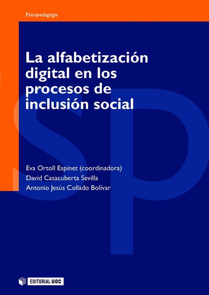 ALFABETIZACION DIGITAL EN LOS PROCESOS DE INCLUSION SOCIAL, | 9788497885959 | ORTOLL ESPINET, EVA / CASACUBERTA SEVILLA, DAVID / | Llibreria La Gralla | Llibreria online de Granollers