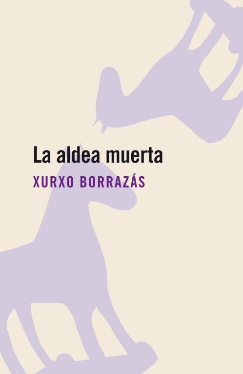 ALDEA MUERTA, LA | 9788496594142 | BORRAZAS, XURXO | Llibreria La Gralla | Llibreria online de Granollers