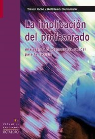 IMPLICACION DEL PROFESORADO, LA | 9788480638975 | GALE, TREVOR / DENSMORE, KATHLEEN | Llibreria La Gralla | Llibreria online de Granollers