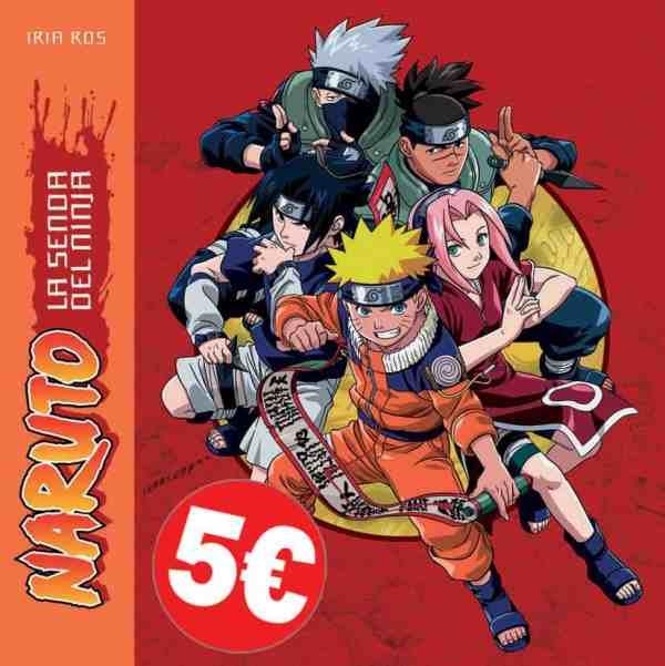 NARUTO: LA SENDA DEL NINJA | 9788492458455 | ROS, IRIA | Llibreria La Gralla | Llibreria online de Granollers