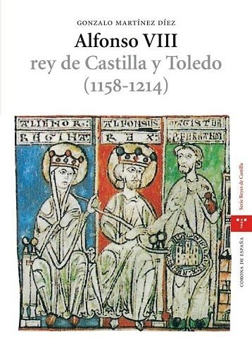 ALFONSO VIII. REY DE CASTILLA Y TOLEDO 1158-1214 | 9788497043274 | MARTINEZ DIEZ, GONZALO | Llibreria La Gralla | Llibreria online de Granollers