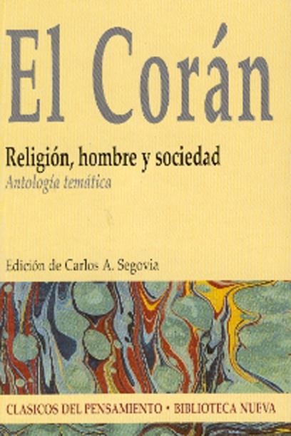 CORAN, EL. RELIGION HOMBRE Y SOCIEDAD | 9788497426572 | SEGOVIA, CARLOS A. | Llibreria La Gralla | Llibreria online de Granollers