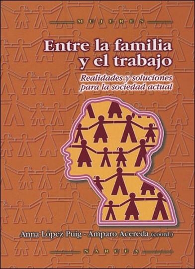 ENTRE LA FAMILIA Y EL TRABAJO | 9788427715462 | LOPEZ PUIG, ANNA; ACEREDA, AMPARO | Llibreria La Gralla | Llibreria online de Granollers