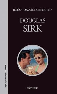 DOUGLAS SIRK (SIGNO E IMAGEN 70) | 9788437624105 | GONZALEZ REQUENA, JESUS | Llibreria La Gralla | Llibreria online de Granollers