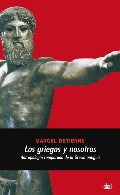 GRIEGOS Y NOSOTROS, LOS | 9788446024637 | DETIENNE, MARCEL | Llibreria La Gralla | Llibreria online de Granollers