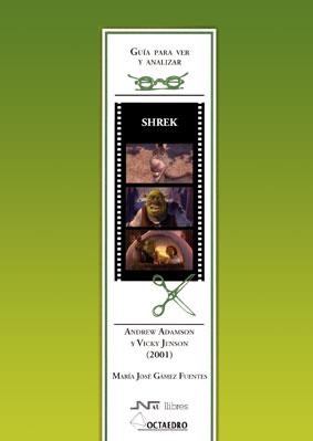 GUIA PARA VER Y ANALIZAR SHREK  | 9788480639033 | GAMEZ FUENTES, MARIA JOSE | Llibreria La Gralla | Llibreria online de Granollers