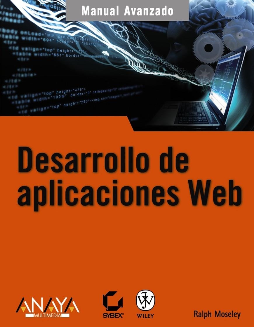 DESARROLLO DE APLICACIONES WEB (MANUAL AVANZADO) | 9788441522657 | MOSELEY, RALPH | Llibreria La Gralla | Llibreria online de Granollers