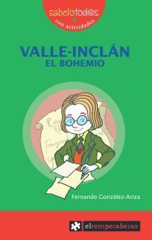 VALLE INCLAN EL BOHEMIO (SABELOTOD@S, 31) | 9788496751231 | GONZALEZ ARIZA, FERNANDO | Llibreria La Gralla | Llibreria online de Granollers