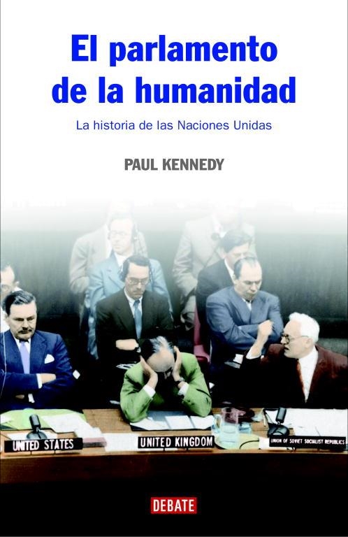 PARLAMENTO DE LA HUMANIDAD, EL | 9788483067376 | KENNEDY, PAUL | Llibreria La Gralla | Llibreria online de Granollers