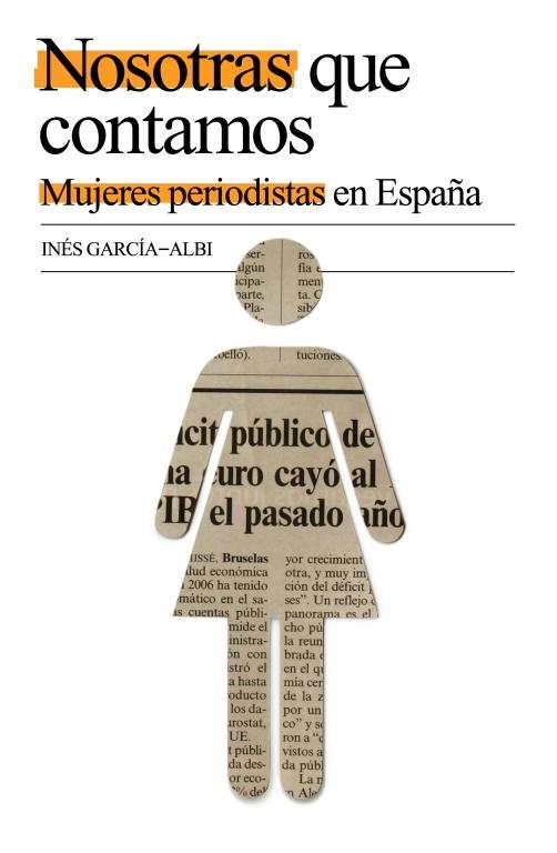 NOSOTRAS QUE CONTAMOS. MUJERES PERIODISTAS EN ESPAÑA | 9788401379819 | GARCIA ALBI, INES | Llibreria La Gralla | Llibreria online de Granollers