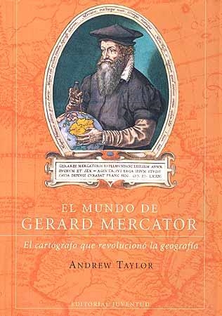 MUNDO DE GERARD MERCATOR, EL | 9788426135865 | TAYLOR, ANDREW | Llibreria La Gralla | Librería online de Granollers