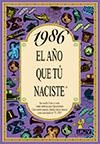 1986 EL AÑO QUE TU NACISTE | 9788489589551 | Llibreria La Gralla | Llibreria online de Granollers