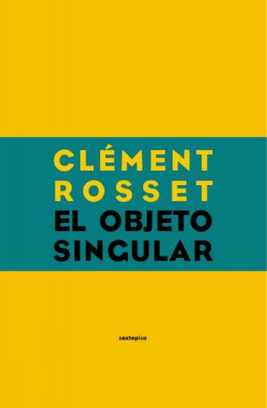 OBJETO SINGULAR, EL | 9788496867062 | ROSSET, CLEMENT | Llibreria La Gralla | Llibreria online de Granollers