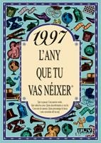 1997. L'ANY QUE TU VAS NEIXER | 9788489589902 | Llibreria La Gralla | Llibreria online de Granollers