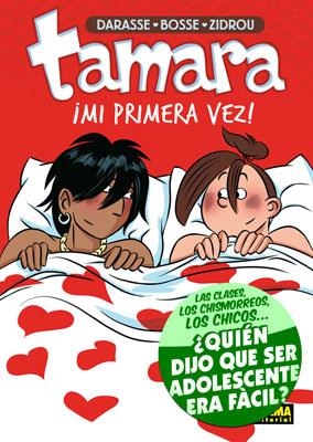 TAMARA. MI PRIMERA VEZ | 9788467907193 | DARASSE; BOSSE; ZIDROU | Llibreria La Gralla | Llibreria online de Granollers