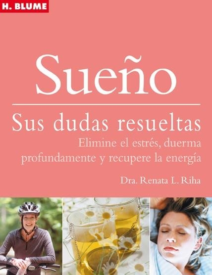 SUEÑO. SUS DUDAS RESUELTAS | 9788496669093 | RIHA, RENATA L. | Llibreria La Gralla | Llibreria online de Granollers