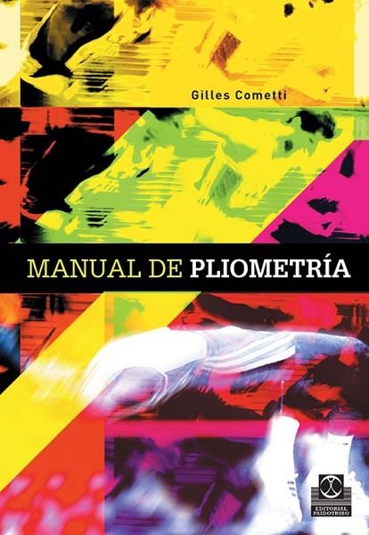 MANUAL DE PLIOMETRIA | 9788480199742 | COMETTI, GILLES | Llibreria La Gralla | Llibreria online de Granollers