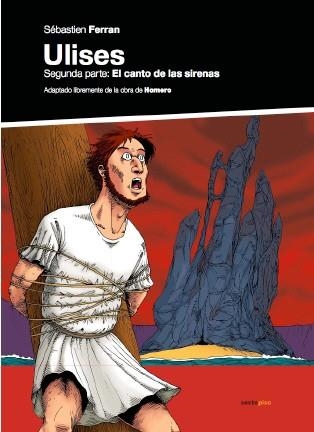 ULISES. SEGUNDA PARTE EL CANTO DE LAS SIRENAS | 9788496867086 | FERRAN, SEBASTIEN | Llibreria La Gralla | Llibreria online de Granollers