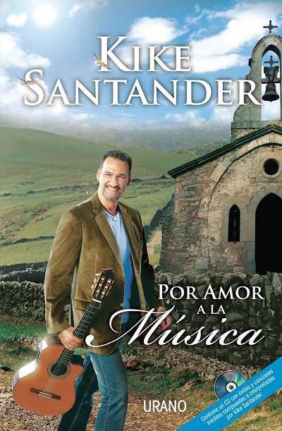 POR AMOR A LA MUSICA | 9788479536602 | SANTANDER, KIKE | Llibreria La Gralla | Llibreria online de Granollers