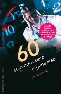 60 SEGUNDOS PARA ORGANIZARSE | 9788497774208 | DAVIDSON, JEFF | Llibreria La Gralla | Librería online de Granollers