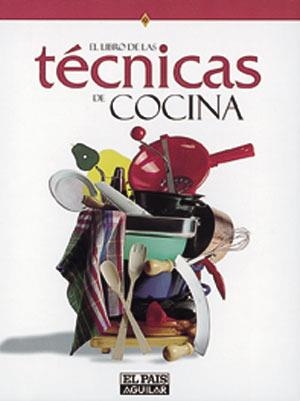 LIBRO DE LAS TECNICAS DE COCINA, EL | 9788403507050 | Llibreria La Gralla | Llibreria online de Granollers