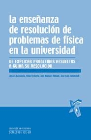 ENSEÑANZA DE RESOLUCION DE PROBLEMAS DE FISICA EN LA UNIVERS | 9788480639088 | GUISASOLA; CEBERIO; ALMUDI; ZUBIMENDI | Llibreria La Gralla | Llibreria online de Granollers