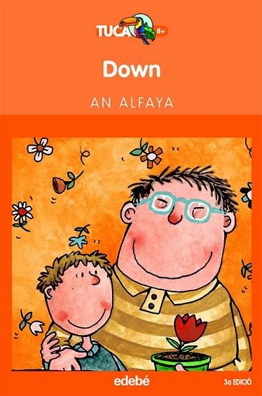 DOWN (TUCA TARONJA, 13) | 9788423682201 | ALFAYA, AN | Llibreria La Gralla | Llibreria online de Granollers