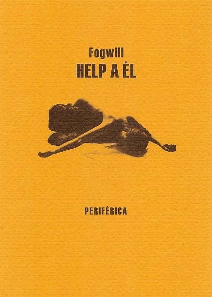 HELP A EL | 9788493549275 | FOGWILL | Llibreria La Gralla | Llibreria online de Granollers