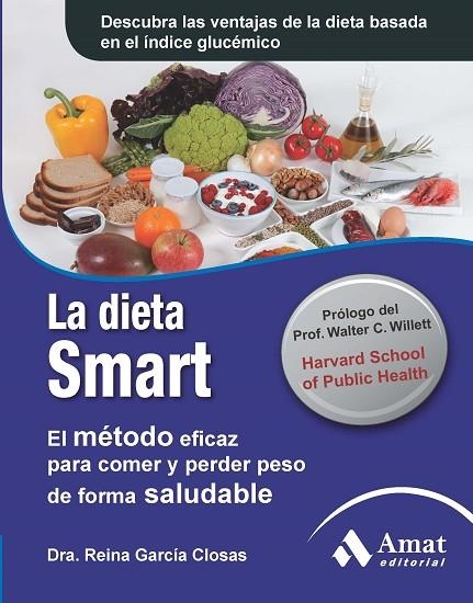 DIETA SMART, LA | 9788497354011 | GARCIA CLOSAS, REINA | Llibreria La Gralla | Llibreria online de Granollers