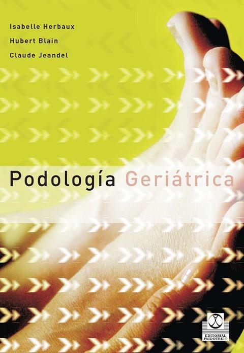 PODOLOGIA GERIATRICA | 9788480199773 | HERBAUX; BLAIN; JEANDEL | Llibreria La Gralla | Llibreria online de Granollers