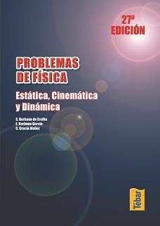 PROBLEMAS DE FISICA. ESTATICA CINEMATICA Y DINAMICA | 9788473602389 | BURBANO, E; GRACIA, C. | Llibreria La Gralla | Llibreria online de Granollers