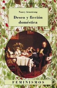 DESEO Y FICCIÓN DOMÉSTICA | 9788437610320 | AMSTRONG, NANCY | Llibreria La Gralla | Llibreria online de Granollers