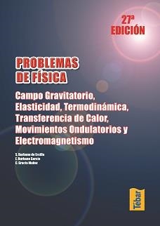 PROBLEMAS DE FISICA. CAMPO GRAVITATORIO ELASTICIDAD TERMODIN | 9788473602396 | BURBANO, E; GRACIA, C. | Llibreria La Gralla | Llibreria online de Granollers