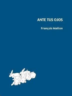 ANTE TUS OJOS | 9788493526917 | MATTON, FRANÇOIS | Llibreria La Gralla | Llibreria online de Granollers