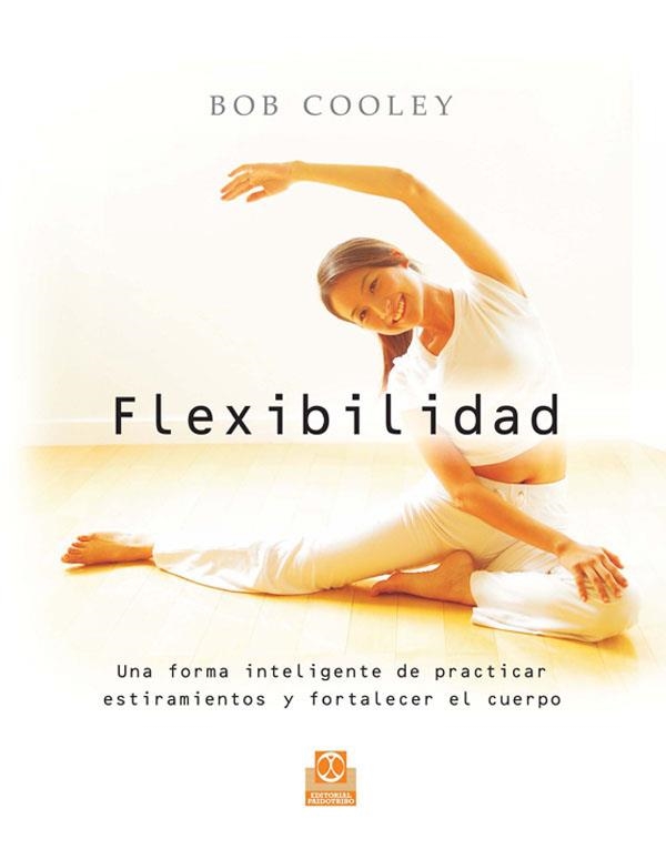 FLEXIBILIDAD | 9788480199674 | COOLEY, BOB | Llibreria La Gralla | Llibreria online de Granollers