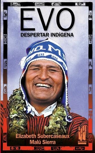 EVO. DESPERTAR INDIGENA | 9788481364989 | SUBERCASEAUX, ELIZABETH; SIERRA, MALU | Llibreria La Gralla | Llibreria online de Granollers