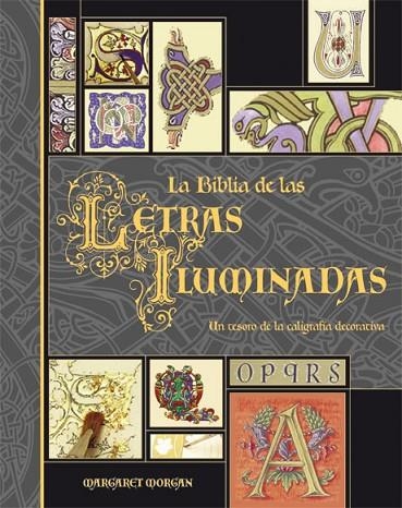 BIBLIA DE LAS LETRAS ILUMINADAS, LA | 9788496669192 | MORGAN, MARGARET | Llibreria La Gralla | Llibreria online de Granollers