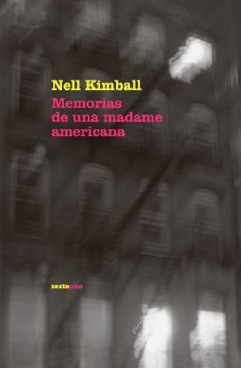 MEMORIAS DE UNA MADAME AMERICANA | 9788493520441 | KIMBALL, NELL | Llibreria La Gralla | Librería online de Granollers