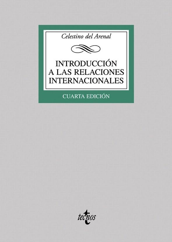 INTRODUCCION A LAS RELACIONES INTERNACIONALES | 9788430945894 | ARENAL MOYUA, CELESTINO DEL | Llibreria La Gralla | Llibreria online de Granollers