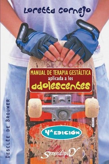 MANUAL DE TERAPIA GESTALTICA APLICADA A LOS ADOLESCENTES | 9788433021991 | CORNEJO, LORETTA | Llibreria La Gralla | Librería online de Granollers