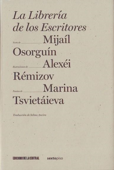 LIBRERIA DE LOS ESCRITORES, LA | 9788461206629 | OSORGUIN, MIJAIL; REMIZOV, ALEXEI; TSVIETAIEVA, M. | Llibreria La Gralla | Llibreria online de Granollers